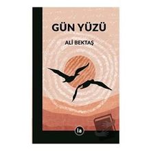 Gün Yüzü - Ali Bektaş