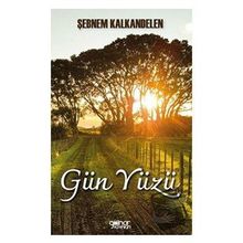 Gün Yüzü - Şebnem Kalkandelen - Gülnar Yayınları