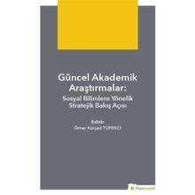 Güncel Akademik Araştırmalar - Ömer Kürşad Tüfekçi