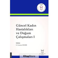 Güncel Kadın Hastalıkları ve Doğum Çalışmaları - 1 - Kolektif