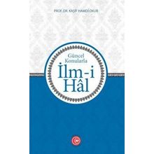 Güncel Konularla İlm-i Hal - Prof. Dr. Kaşif Hamdi Okur