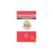 GÜNCEL SÖZLÜK - A. NEVZAD ODYAKMAZ