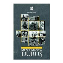 Güncel Yanılgı Karşısında Müslümanca Duruş / Ali Haydar Haksal