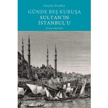 Günde Beş Kuruşa Sultan'ın İstanbul'u - Sola Unitas