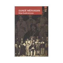 GUNDE MERXASAN - ELIYE EVDILREHMAN
