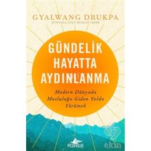 Gündelik Hayatta Aydınlanma - Gyalwang Drukpa