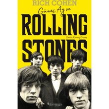 Güneş, Ay ve Rolling Stones - Rich Cohen