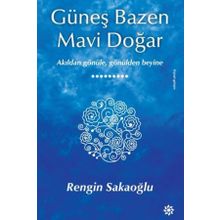 Güneş Bazen Mavi Doğar - Rengin Sakaoğlu