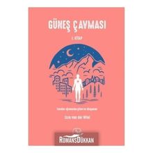 GÜNEŞ ÇAVMASI - DÜNYA VARMIŞ