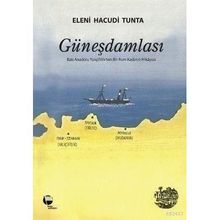 GÜNEŞ DAMLASI - ELENI HACUDI TUNTA