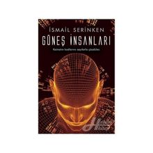Güneş İnsanları - İsmail Serinken