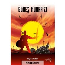 Güneş Muhafızı - Taylan Katak