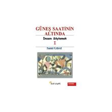 GÜNEŞ SAATININ ALTINDA - SAMI GÜREL