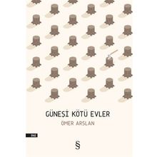 Güneşi Kötü Evler - Ömer Arslan
