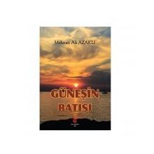 Güneşin Batışı - Mehmet Ali Azaklı