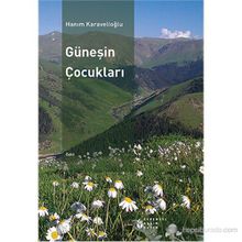 GÜNEŞIN ÇOCUKLARI - HANIM KARAVELIOĞLU