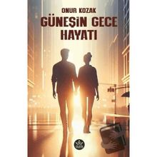 Güneşin Gece Hayatı Onur Kozak