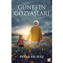 Güneş’in Gözyaşları - Pınar Yılmaz