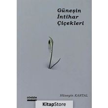 Güneşin İntihar Çiçekleri - Hüseyin Kartal