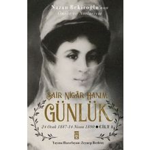 Günlük Ve Şair Nigar Hanım - Zeynep Berktaş