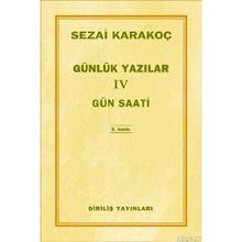 Günlük Yazılar 4 Gün Saati - Sezai Karakoç
