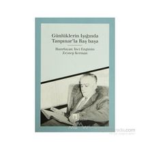Günlüklerin Işığında Tanpınar´la Başbaşa - İnci Enginün; Zeynep Kerman