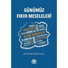 Günümüz Fıkıh Meseleleri - Enver Osman Kaan