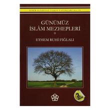 Günümüz İslam Mezhepleri - Ethem Ruhi Fığlalı