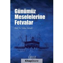 Günümüz Meselelerine Fetvalar - Vehbe Zuhayli