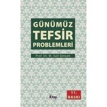 GÜNÜMÜZ TEFSIR PROBLEMLERI - M. SAIT ŞIMŞEK