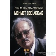 Günümüzün Karacaoğlan’ı Mehmet Zeki Akdağ - Mehmet Nuri Yardım