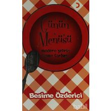GÜNÜN MENÜSÜ MODERN ŞEHRİN INSAN ÇORBASI - BESIME ÖZDERİCİ