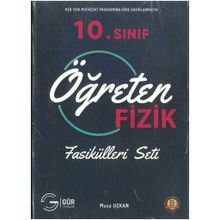 Gür Yayınları 10. Sınıf Fizik Öğreten Fizik Fasikülleri Seti