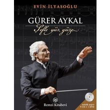Gürer Aykal Şefle Yüz Yüze - Evin İlyasoğlu