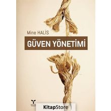 Güven Yönetimi - Mine Halis
