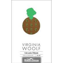 Güvenin Ölümü - Virginia Woolf