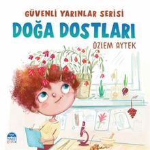 Güvenli Yarınlar Serisi Doğa Dostları Martı Çocuk Yayınları