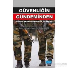Güvenliğin Gündeminden Çatışma, Ayrılıkçı Ayaklanmalar ve Terörizm - Sadi Çaycı Fatma Taşdemir Füsun Özerdem Sezai Özçelik Saadat Rustemova Demirci Reha Yılmaz Yiğit Anıl Güzelipek Doğan Şafak Polat