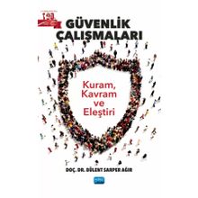 Güvenlik Çalışmaları Bülent Sarper Ağır Nobel Akademik Yayıncılık