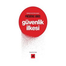 Güvenlik İlkesi - Frederic Gros
