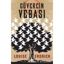 Güvercin Vebası - Louise Erdrich