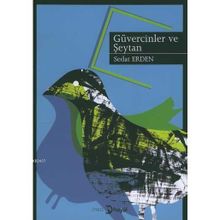 GÜVERCİNLER VE ŞEYTAN - SEDAT ERDEN