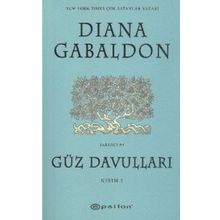 GÜZ DAVULLARI KISIM I - DIANA GABALDON