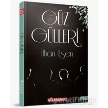 Güz Gülleri - İlhan Esen