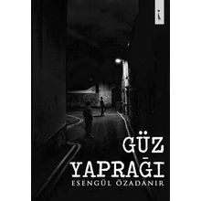Güz Yaprağı - Esengül Özadanır