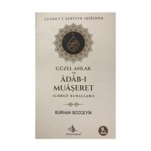 Güzel Ahlak ve Adab-I Muaşeret (Görgü Kuralları) - Burhan Bozgeyik