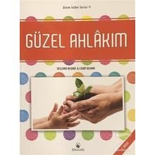 Güzel Ahlakım: Dinim İslam Serisi-4 - Eyyüp Beyhan