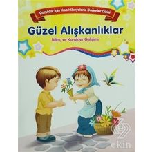 Güzel Alışkanlıklar Çocuklar İçin Kısa Hikayelerle Değerler Dizisi - Kolektif Yazar