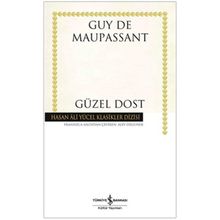 GÜZEL DOST - GUY DE MAUPASSANT