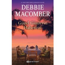 Güzel Günlerin Habercisi - Debbie Macomber